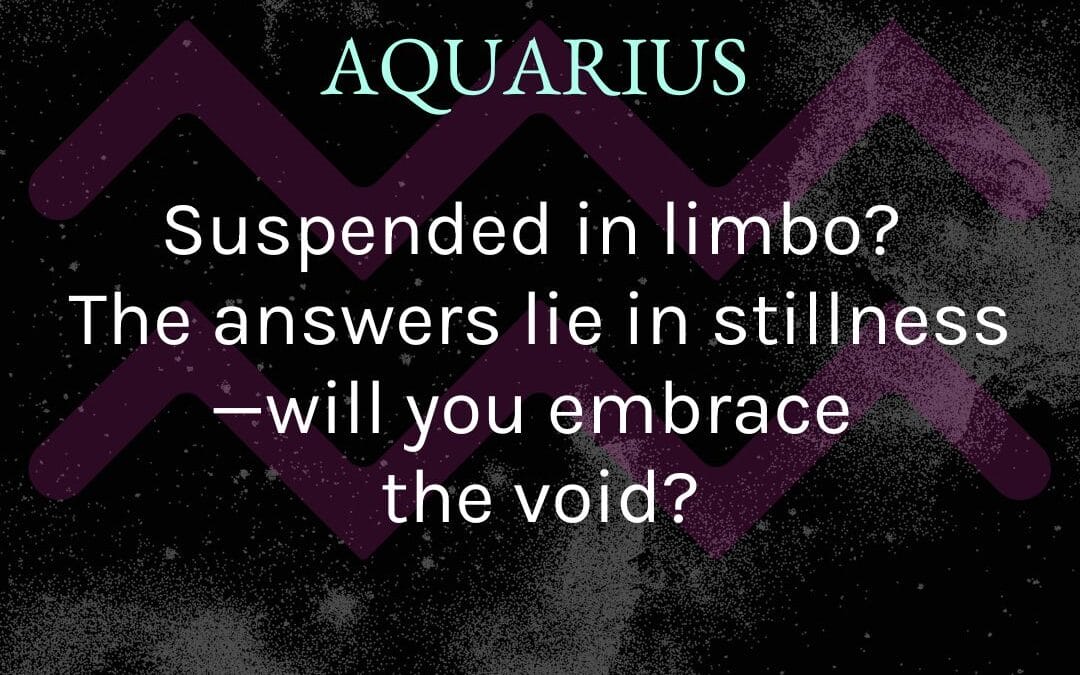 Aquarius – January 2025 Tarotscope