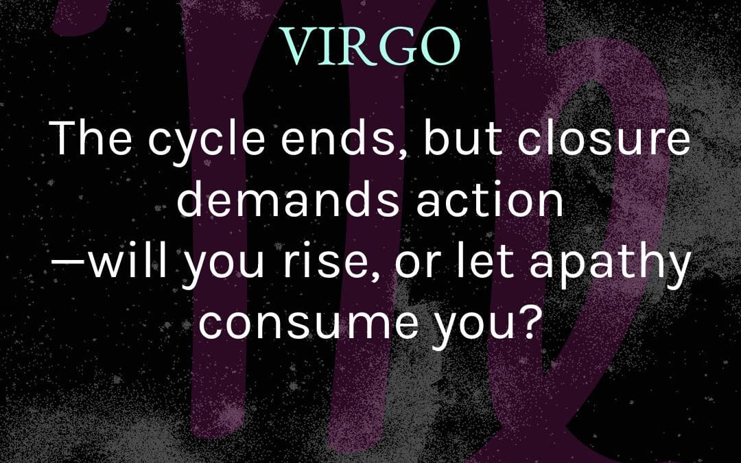 Virgo – January 2025 Tarotscope