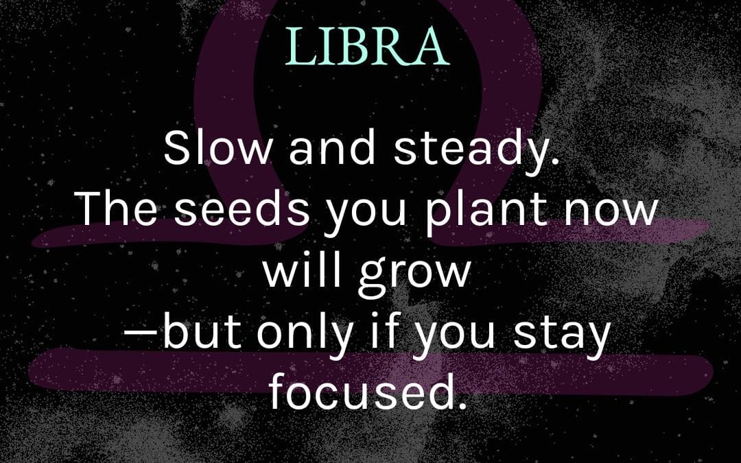 Libra – January 2025 Tarotscope